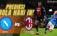 Prediksi Napoli vs AC Milan Playkami