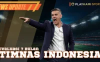 Evaluasi 7 Bulan Timnas Indonesia
