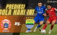 Prediksi Persija vs Persib Playkami